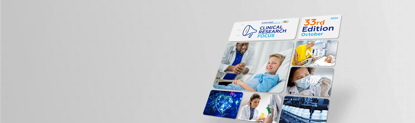 Clinical Research Focus 33rd edition | Cromos Pharma