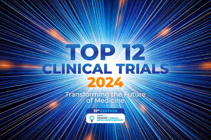 Top 12 Clinical Trials 2024: Transforming the Future of Medicine | Cromos Pharma